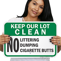 Keep Our Lot Clean No Littering Cigarette Sign