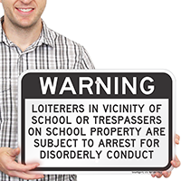 Warning Loiterers Subject To Arrest School Sign