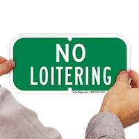No Loitering Sign