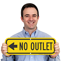 No Outlet Signs, Left Arrow