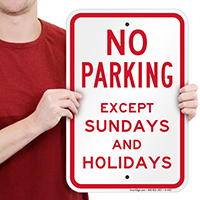 No Parking Except Sundays And Holidays Signs