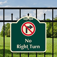 No Right Turn Signature Sign