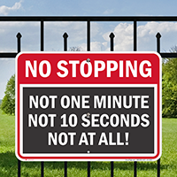 No Stopping, Not At All, Restriction Signs