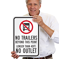 No Trailers Beyond This Point Signs