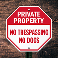 No Trespassing No Dogs Private Property Sign