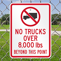 No Trucks Over Beyond This Point Signs