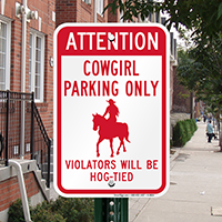 Cowgirl Parking Only, Violators Will Be Hog-Tied Signs