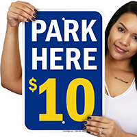 Park Here - Parking Signs