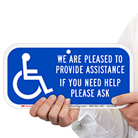 We Pleased Provide Assistance Need Help Ask Signs