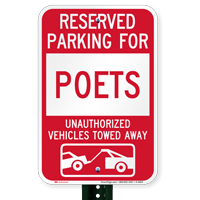 Reserved Parking For Poets Vehicles Tow Away Signs