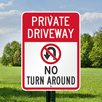 Private Driveway, No Turn Around Signs