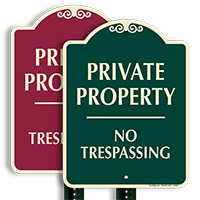 Private Property, No Trespassing Sign