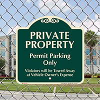 Private Property, Permit Parking Only Signature Sign