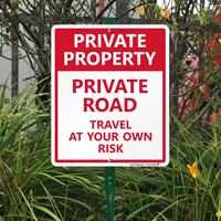 Private Road Travel At Your Own Risk Sign
