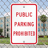 PUBLIC PARKING PROHIBITED Signs