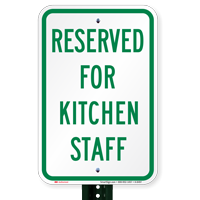 Reserved For Kitchen Staff Signs