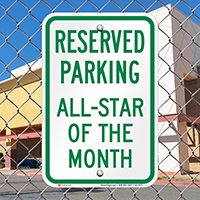Reserved Parking All Star Of The Month Sign