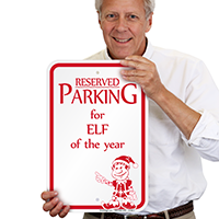 Reserved Parking for ELF of the Year Signs