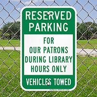 Reserved Parking For Our Patrons Signs