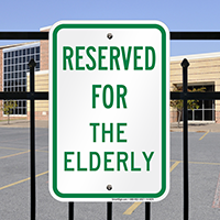 RESERVED FOR THE ELDERLY Signs