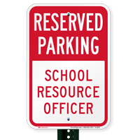 School Resource Officer Reserved Parking Signs
