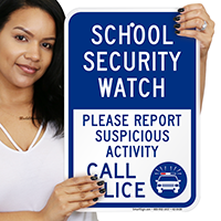 School Security Watch Call Police Sign
