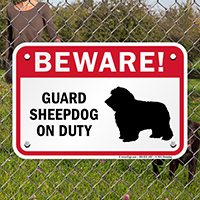 Beware! Guard Sheepdog On Duty Guard Dog Sign