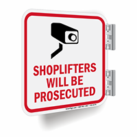 Shoplifters Will Be Prosecuted Camera Sign