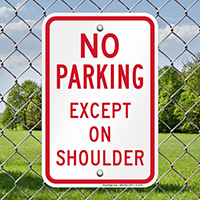 No Parking Except on Shoulder Parking Signs
