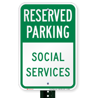 Social Services Reserved Parking Signs