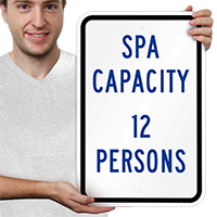 Spa Maximum Capacity Custom Signs