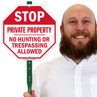 STOP Private Property No Hunting Or Trespassing Sign