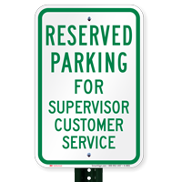 Novelty Parking Reserved For Supervisor Customer Service Signs