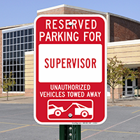 Reserved Parking For Supervisor Signs