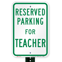 Parking Space Reserved For Teacher Signs