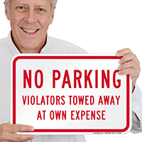 No Parking Violators Towed Away Signs