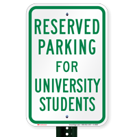 Parking Space Reserved For University Students Signs