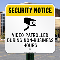 Video Patrolled During Non-Business Hours Sign