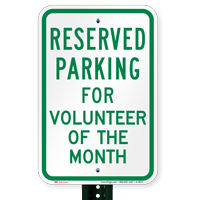 Parking Reserved For Volunteer Of The Month Signs