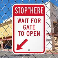 STOP Here,Gate Warning Sign