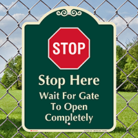 Wait For Gate To Open Signature Sign
