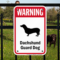 Warning Dachshund Guard Dog Guard Dog Sign