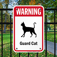 Warning Guard Cat Guard Cat Sign