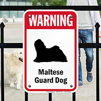 Warning Maltese Guard Dog Sign