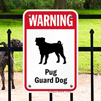 Warning Pug Guard Dog Guard Dog Sign