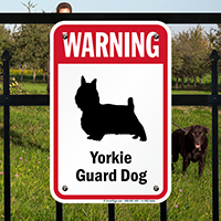 Warning Yorkie Guard Dog Guard Dog Sign