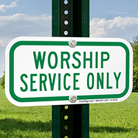 WORSHIP SERVICE ONLY Signs