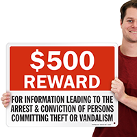 $500 Reward For Informing Theft Or Vandalism Sign