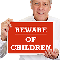 Humorous Beware Of Children Sign