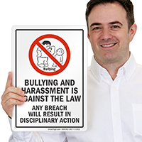 Bullying And Harassment Is Against The Law Sign